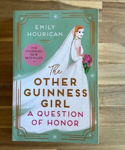 The Other Guinness Girl: a Question of Honor