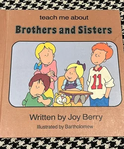 Teach Me About Brothers and Sisters *1986