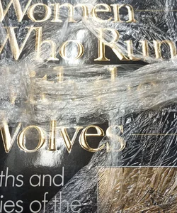 Women Who Run with the Wolves (1st Ed.)