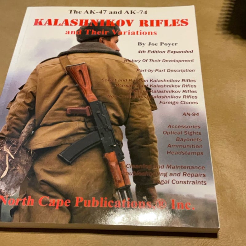 The AK-47 and AK-74 Kalashnikov Rifles and Their Variations