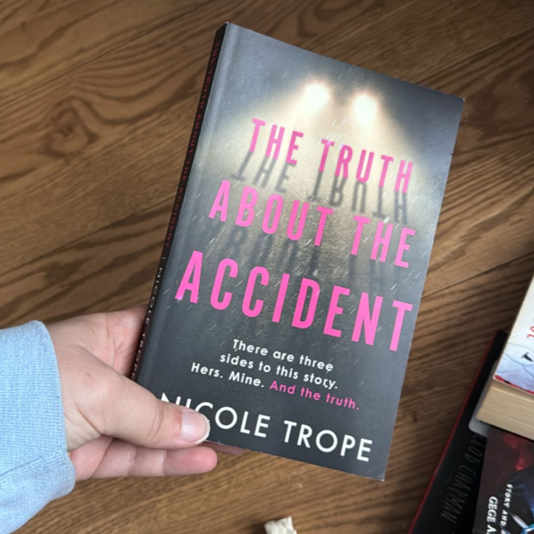 The Truth about the Accident