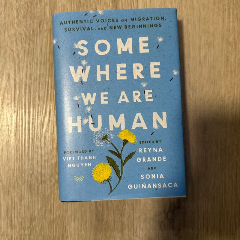 Somewhere We Are Human