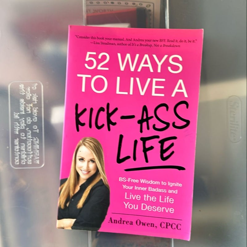 52 Ways to Live a Kick-Ass Life