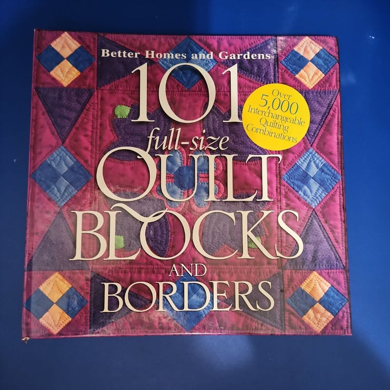 101 Full-Size Quilt Blocks and Borders