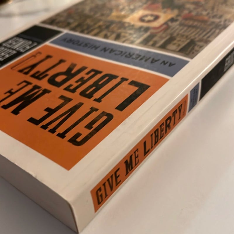 Give Me Liberty! Seagull, 6th Edition (Volume 1)