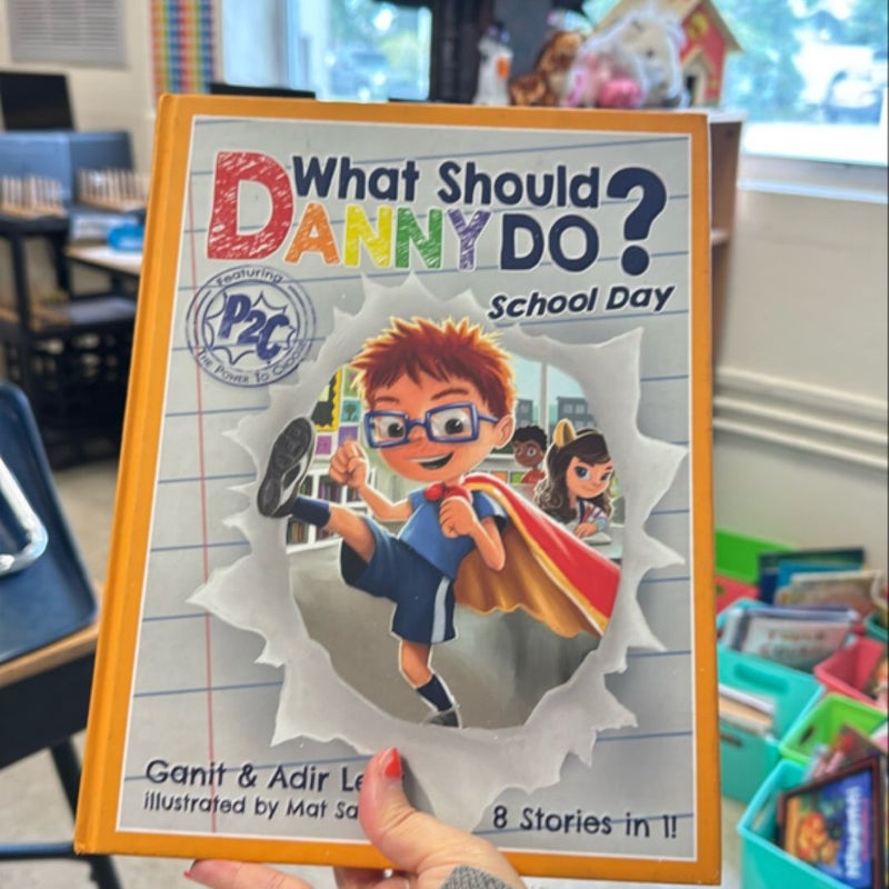 What Should Danny Do? School Day