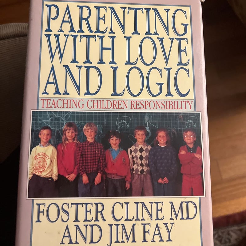 Parenting with Love and Logic