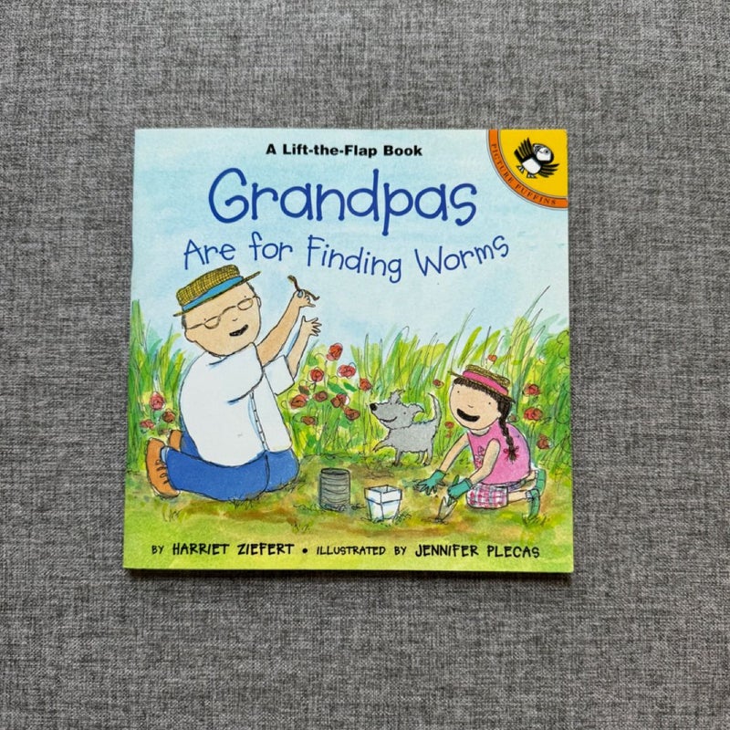 Grandpas Are for Finding Worms