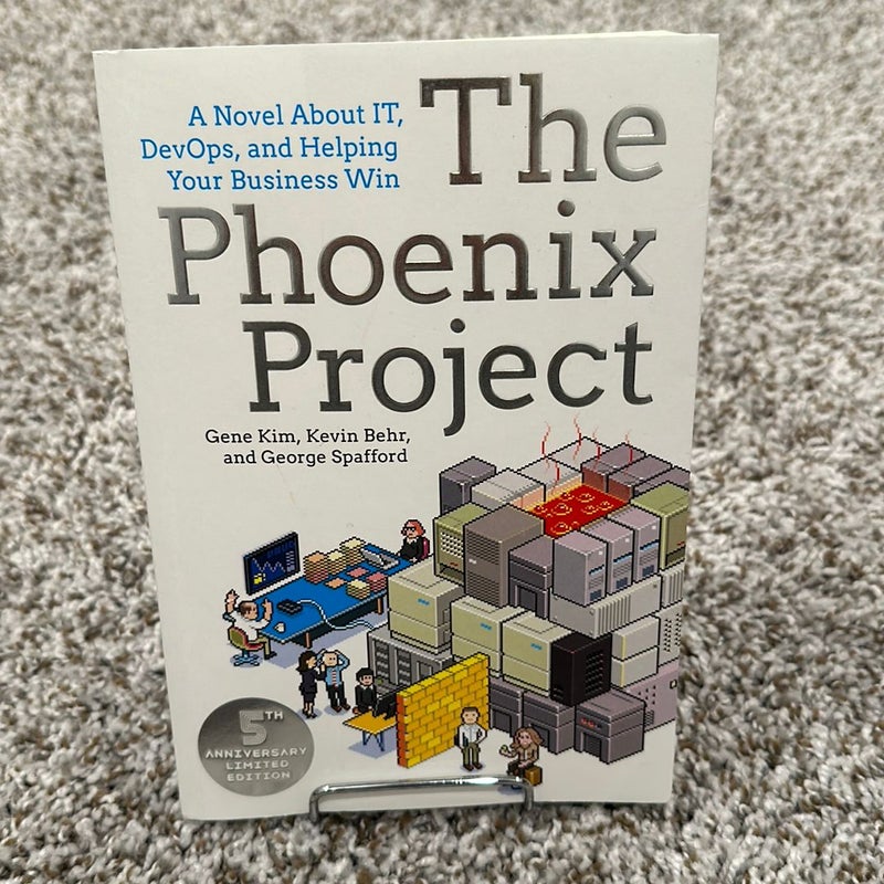 The Phoenix Project: A Novel about IT, DevOps, by Kim, Gene