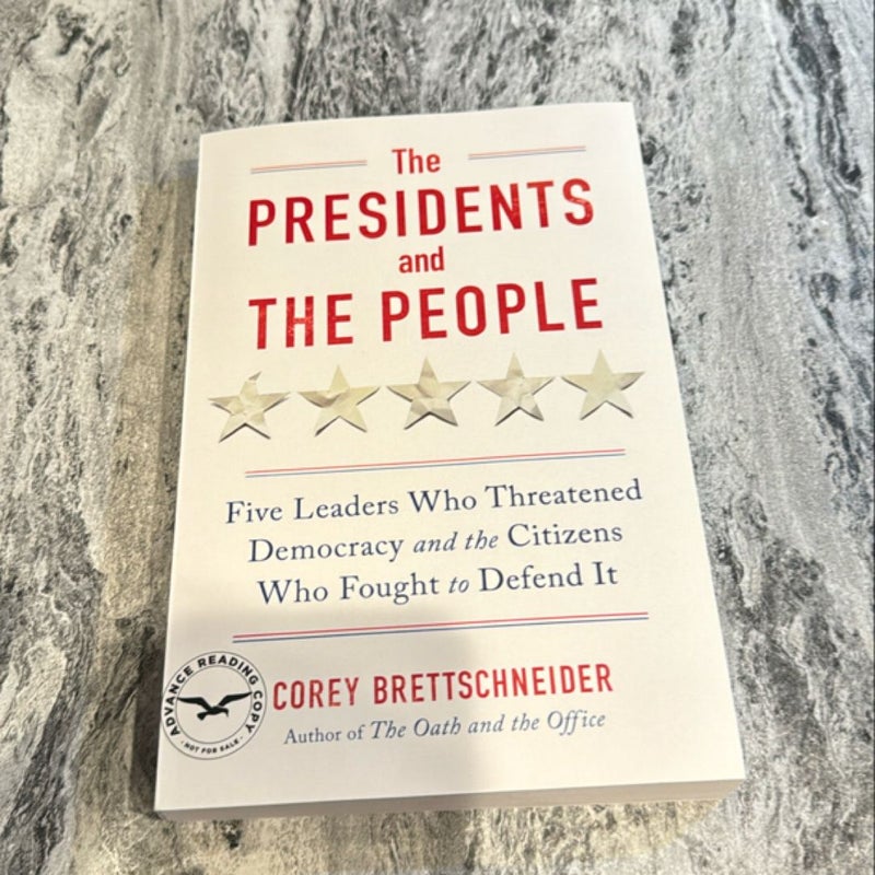 The Presidents and The People