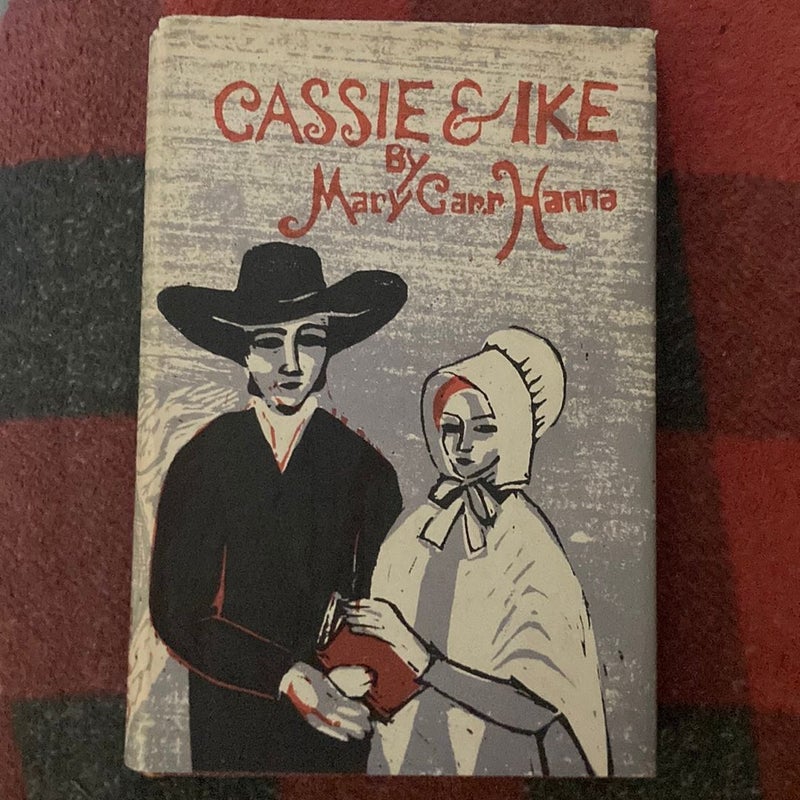 Cassie And Ike by Mary Carr Hanna 