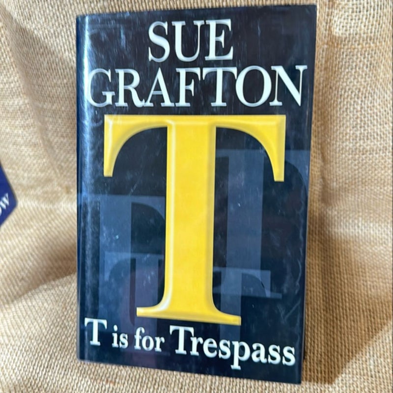 T Is for Trespass