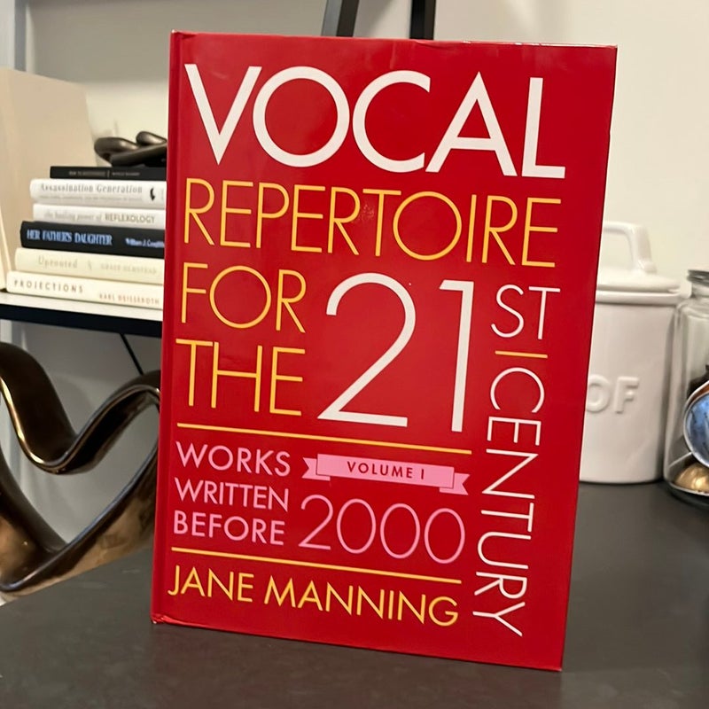 Vocal Repertoire for the Twenty-First Century, Volume 1