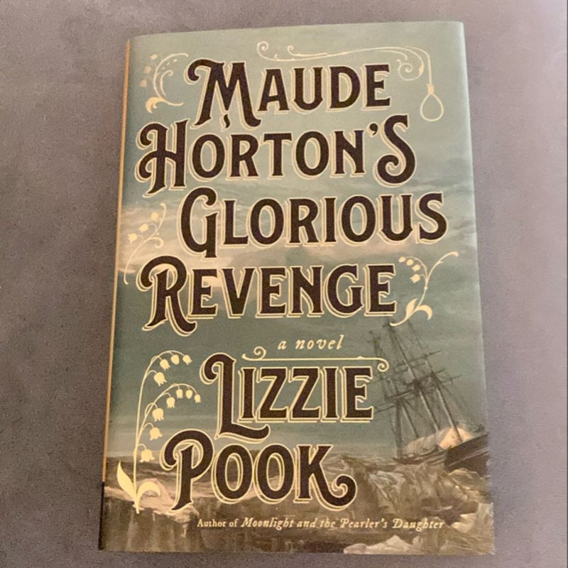 Maude Horton's Glorious Revenge