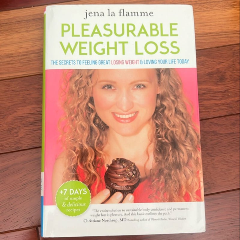 Pleasurable Weight Loss