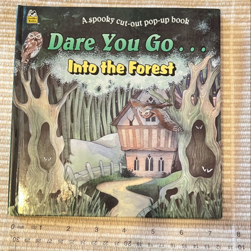 Dare You Go…Into the Forest