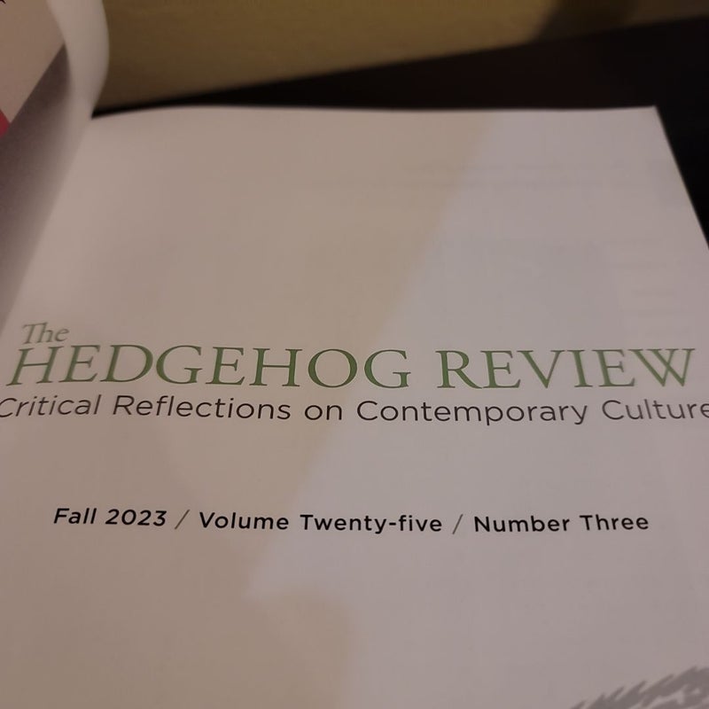 The Hedgehog Review-Fall 2023 Volume 25 Number 3