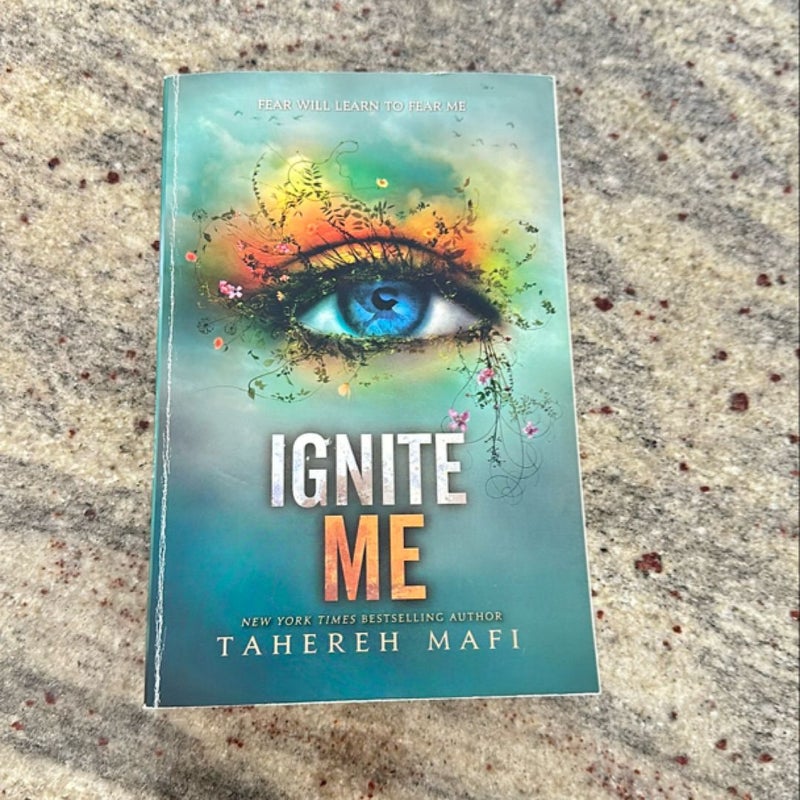 Ignite Me