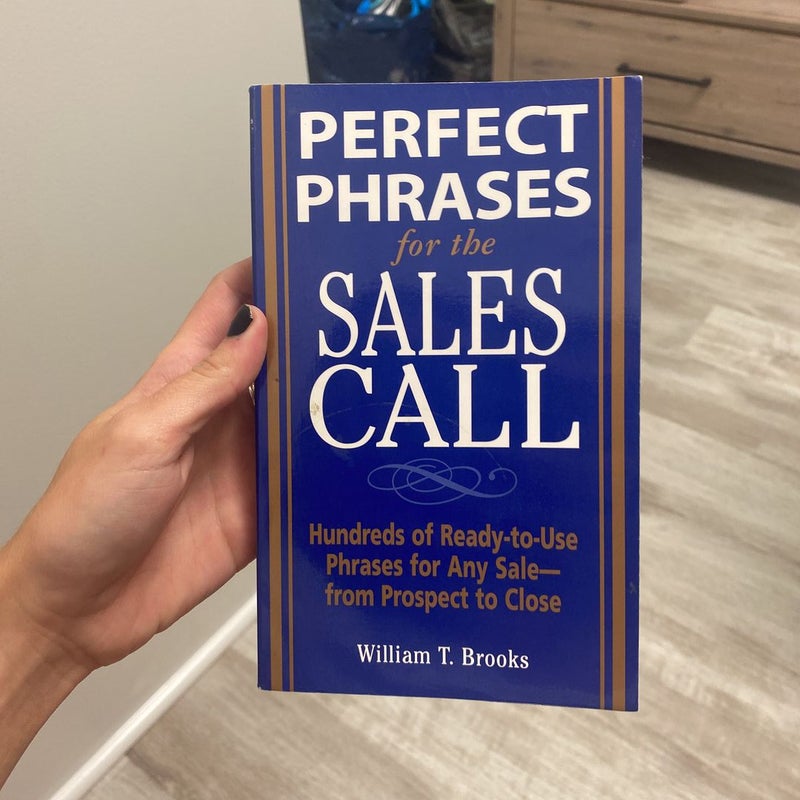 Perfect Phrases for the Sales Call