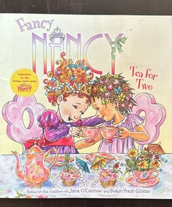 Fancy Nancy: Tea for Two