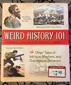 Weird History 101