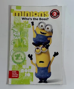 Minions: Who's the Boss?