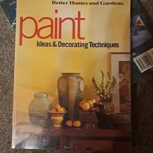 Paint Ideas and Decorating Techniques