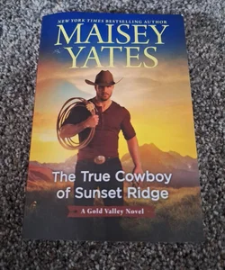 The True Cowboy of Sunset Ridge