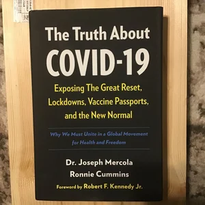 The Truth about COVID-19