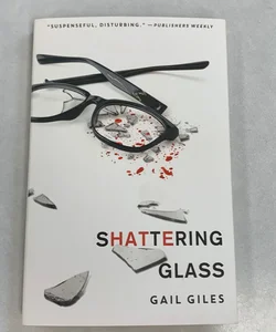 Shattering Glass