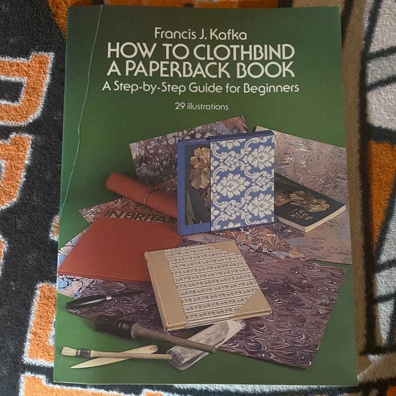 How to Clothbind a Paperback Book