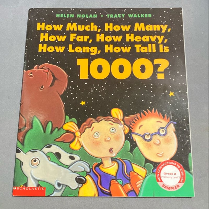 How Much, How Many, How Far, How Heavy, How Long, How Tall Is 1000?