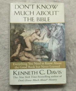Don't Know Much about the Bible