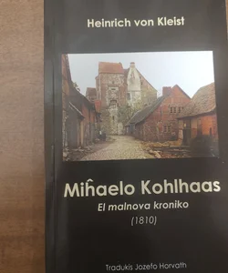 Miĥaelo Kohlhaas. el Malnova Kroniko (1810)