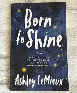 Born to Shine