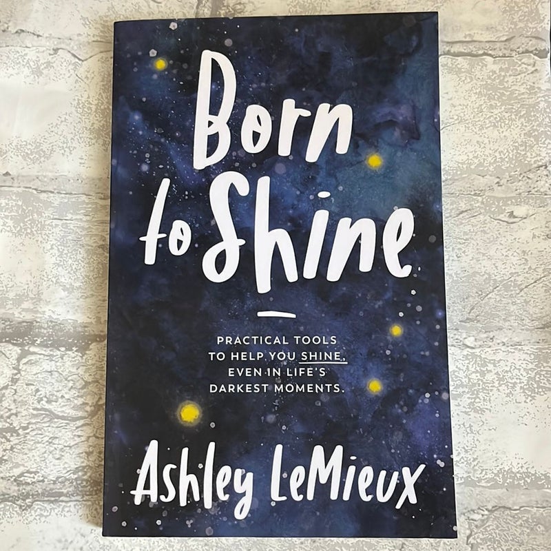 Born to Shine