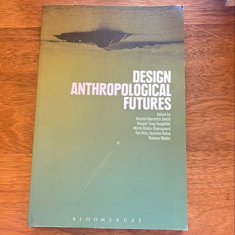 Design Anthropological Futures