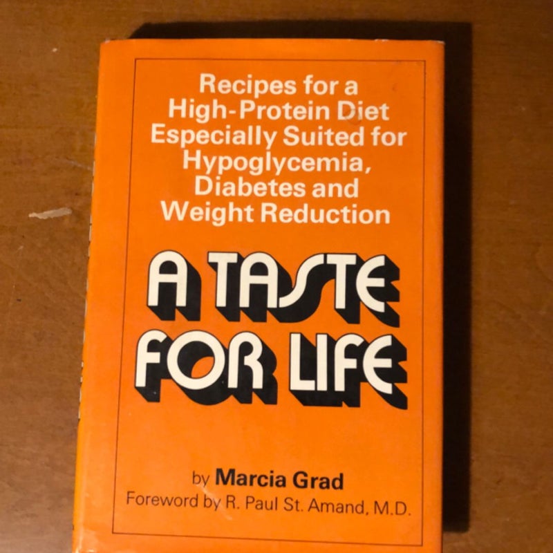A taste for life