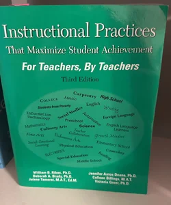Instructional Practices That Maximize Student Achievement