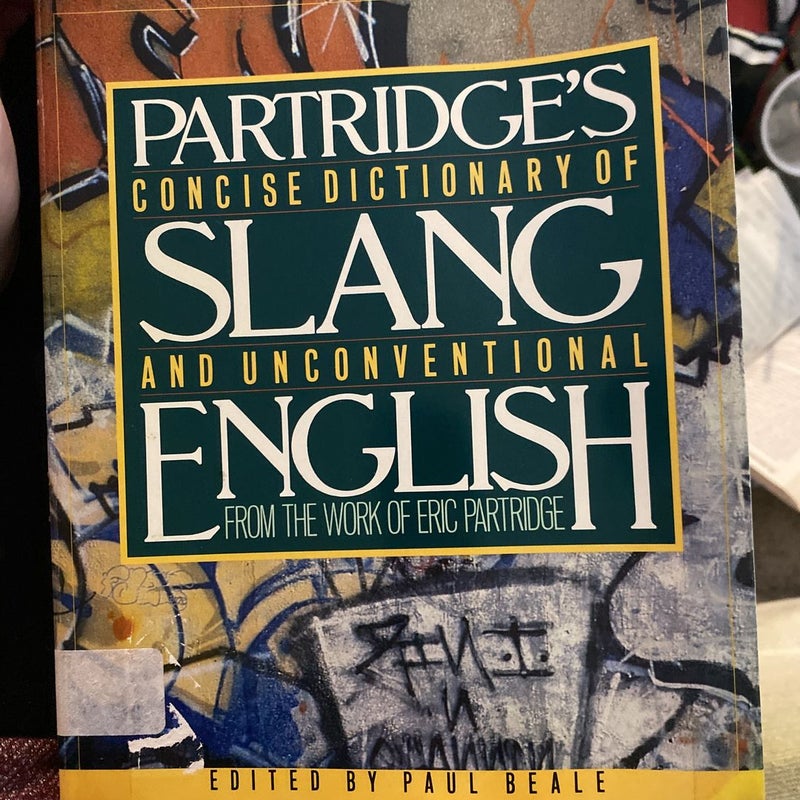Partridge's Concise Dictionary of Slang and Unconventional English