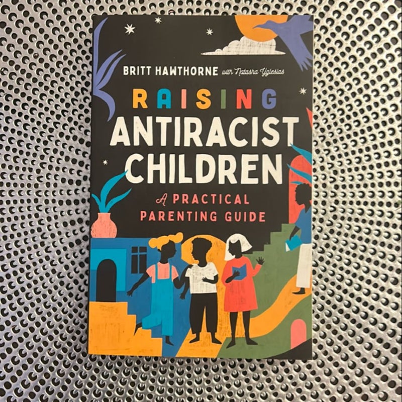 Raising Antiracist Children