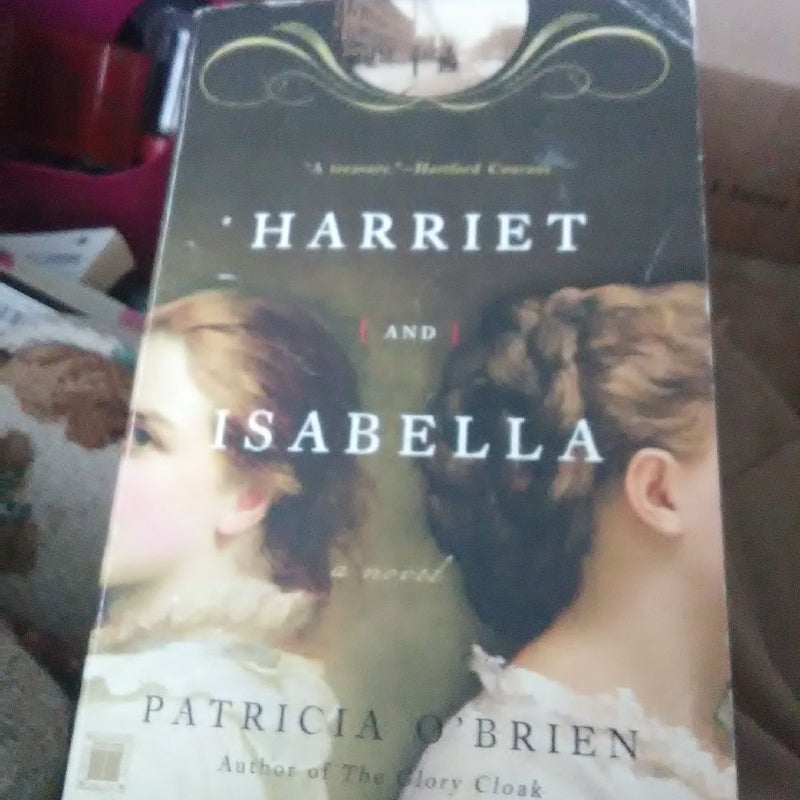 Harriet and Isabella