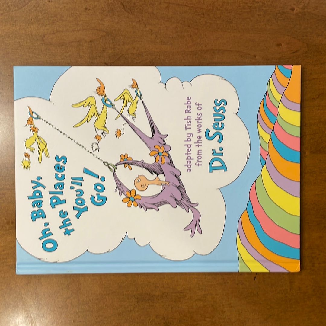 Oh, Baby, the Places You'll Go!