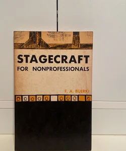 Stagecraft For Nonprofessionals