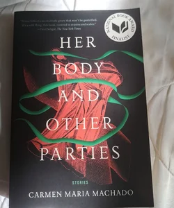 Her Body and Other Parties