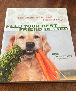 Feed Your Best Friend Better