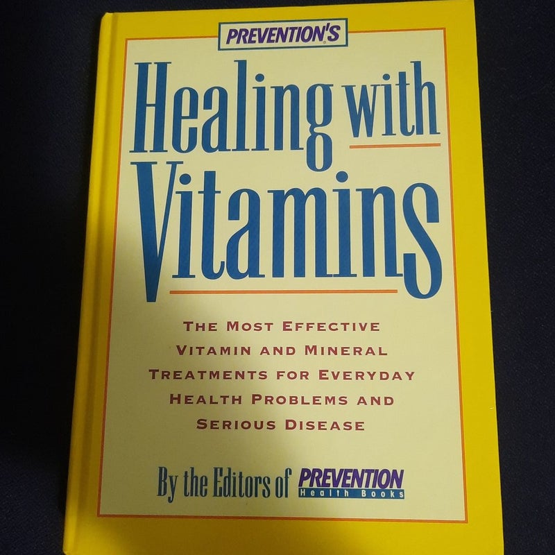 Prevention's Healing with Vitamins