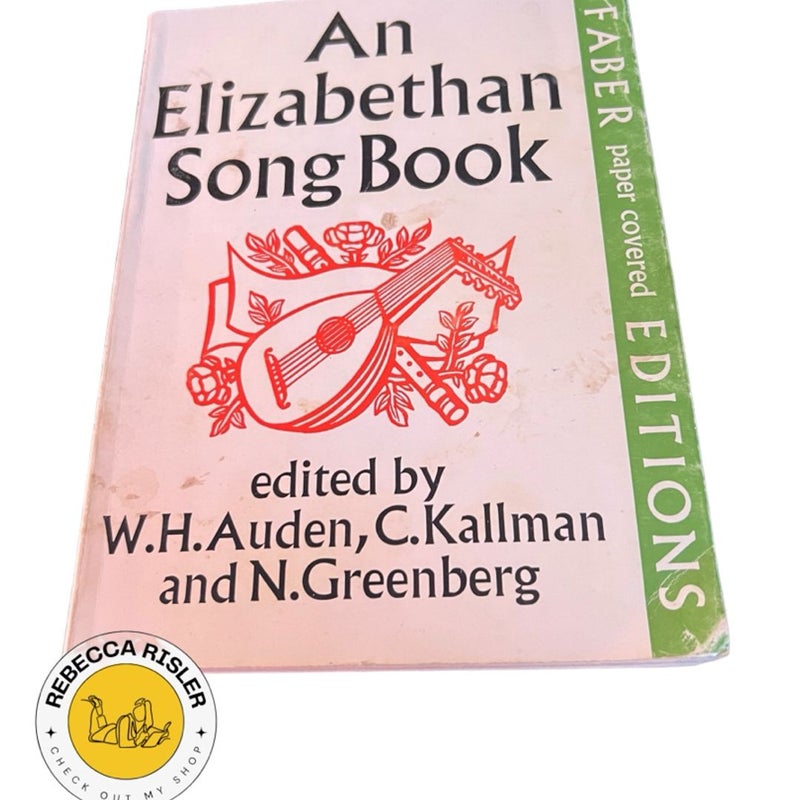 An Elizabethan Song Book: Lute Songs, Madrigals and Rounds