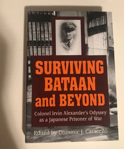 Surviving Bataan and Beyond 41