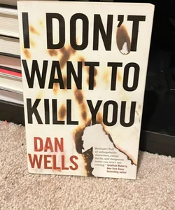 I Don't Want to Kill You